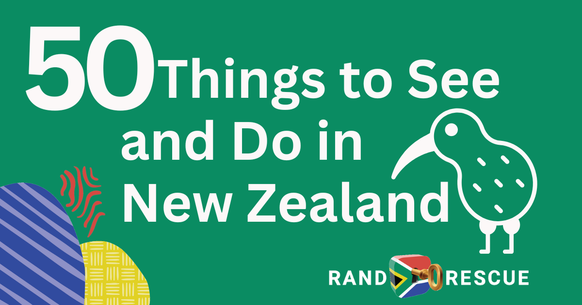 50 Things to See and Do in New Zealand